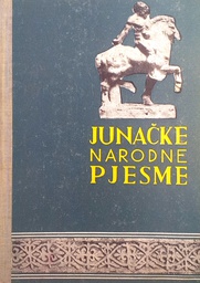 [C-09-5B] JUNAČKE NARODNE PJESME