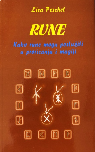 [C-04-3A] RUNE - KAKO RUNE MOGU POSLUŽITI U PRORICANJU I MAGIJI