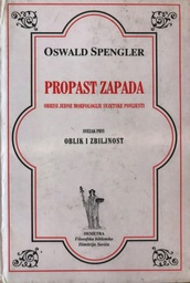 [C-03-2A] PROPAST ZAPADA - SVEZAK PRVI OBLIK I ZBILJNOST