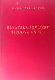 [C-09-6B] HRVATSKA POVIJEST DJEDOVA UNUKU