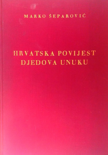 [C-09-6B] HRVATSKA POVIJEST DJEDOVA UNUKU