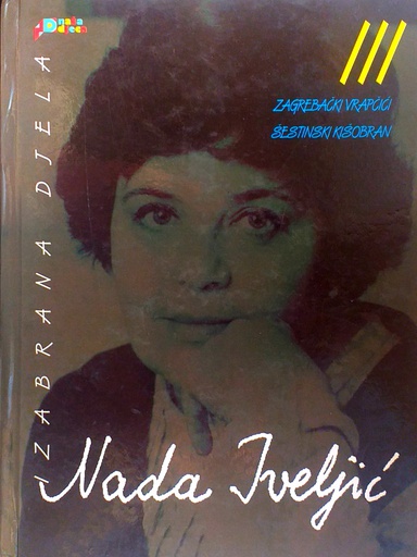 [C-09-6B] IZABRANA DJELA III. - ZAGREBAČKI VRAPČIĆI & ŠESTINSKI KIŠOBRAN