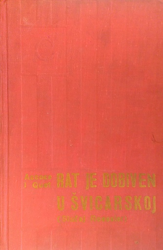 [C-09-6B] RAT JE DOBIVEN U ŠVICARSKOJ