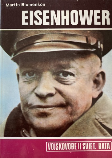 [O-02-3B] EISENHOWER - VOJSKOVOĐE II SVJETSKOG RATA