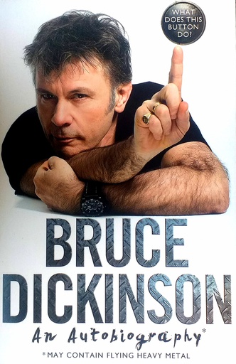 [C-09-6B] BRUCE DICKINSON - AN AUTOBIOGRAPHY
