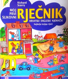 [C-09-1A] MOJ PRVI SLIKOVNI RJEČNIK - HRVATSKI, ENGLESKI, NJEMAČKI