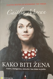 [O-02-2B] KAKO BITI ŽENA