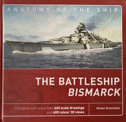 [O-03-2A] THE BATTLESHIP BISMARCK - ANATOMY OF THE SHIP
