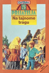 [GS-1A] 5 PRIJATELJA - NA TAJNOME TRAGU