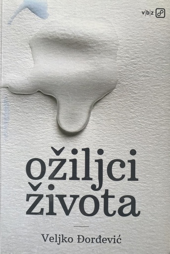 [GS-1B] OŽILJCI ŽIVOTA