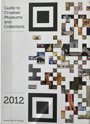 [GS-3A] GUIDE TO CROATIAN MUSEUMS AND COLLECTIONS 2012