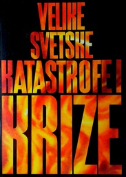 [C-12-1A] VELIKE SVETSKE KATASTROFE I KRIZE