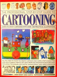 [C-12-1A] THE PROFESSIONAL STEP-BY-STEP GUIDE TO CARTOONING
