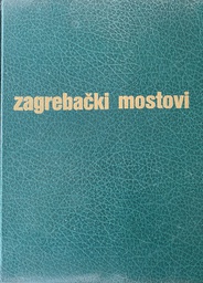 [O-B-2A] ZAGREBAČKI MOSTOVI