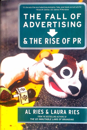 [C-12-4A] THE FALL OF ADVERTISING & THE RISE OF PR