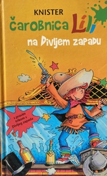 [O-B-1B] ČAROBNICA LILI NA DIVLJEM ZAPADU