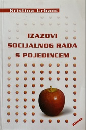 [O-03-3B] IZAZOVI SOCIJALNOG RADA S POJEDINCEM