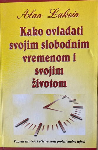 [O-B-1A] KAKO OVLADATI SVOJIM SLOBODNIM VREMENOM I SVOJIM ŽIVOTOM