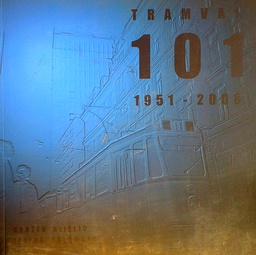 [C-12-5B] TRAMVAJ 101 1951.-2008.
