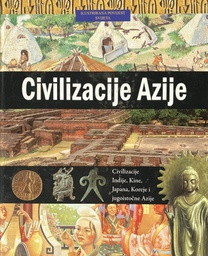 [O-03-4B] ILUSTRIRANA POVIJEST SVIJETA - CIVILIZACIJE AZIJE