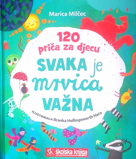 [D-01-2A] 120 PRIČA ZA DJECU - SVAKA JE MRVICA VAŽNA