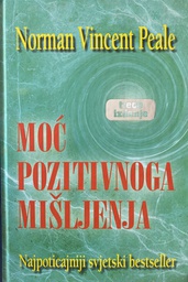 [A-13-5A] MOĆ POZITIVNOGA MIŠLJENJA