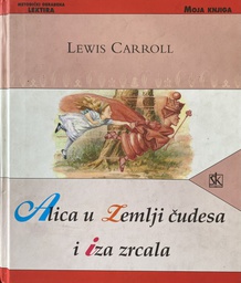 [C-07-6A] ALICA U ZEMLJI ČUDESA I IZA ZRCALA