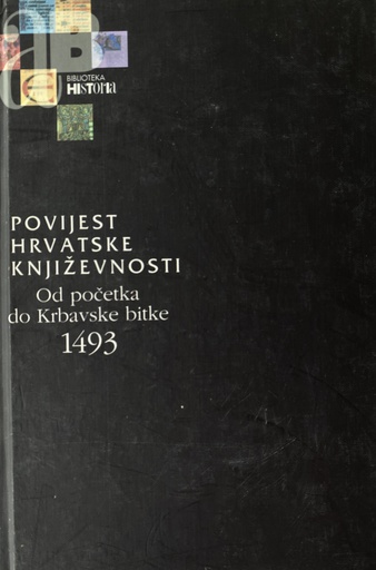 [C-07-3B] POVIJEST HRVATSKE KNJIŽEVNOSTI OD POČETKA DO KRBAVSKE BITKA 1493