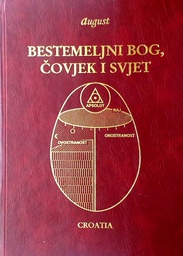 [D-01-4A] BESTEMELJENI BOG, ČOVJEK I SVIJET