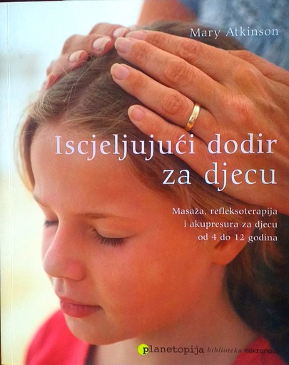 [D-01-4A] ISCJELJUJUĆI DODIR ZA DJECU