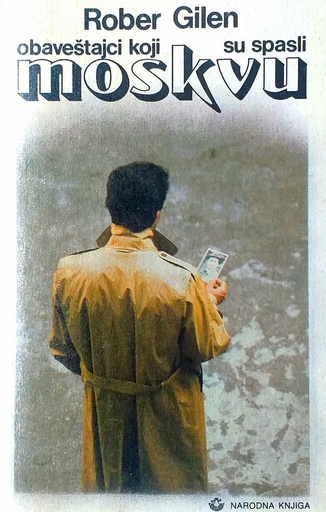 [D-01-4A] OBAVEŠTAJCI KOJI SU SPASILI MOSKVU