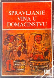 [D-01-4A] SPRAVLJANJE VINA U DOMAĆINSTVU