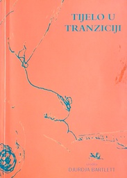 [D-01-5A] TIJELO U TRANZICIJI