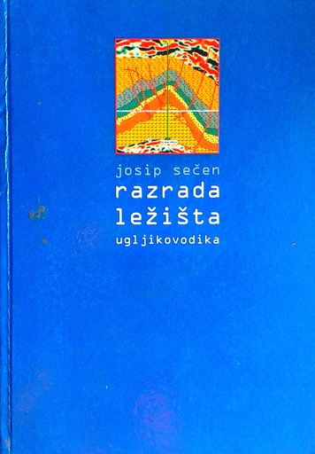 [D-01-6A] RAZRADA LEŽIŠTA UGLJIKOVODIKA