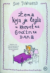 [D-01-6A] ŽENA KOJA JE LEGLA U KREVET NA GODINU DANA