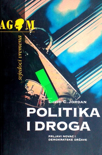 [D-02-3B] POLITIKA I DROGA: PRLJAVI NOVAC I DEMOKRATSKE DRŽAVE