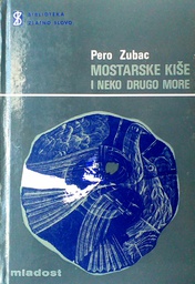 [D-02-3A] MOSTARSKE KIŠE I NEKO DRUGO MORE