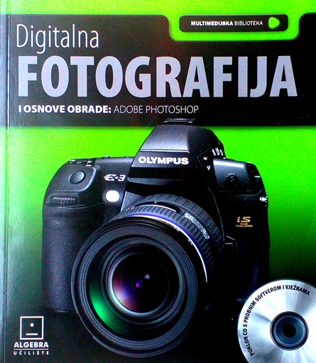 [D-02-4B] DIGITALNA FOTOGRAFIJA I OSNOVE OBRADE: ADOBE PHOTOSHOP