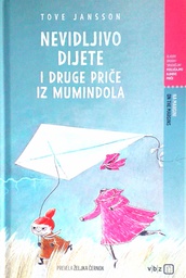 [D-03-3A] NEVIDLJIVO DIJETE I DRUGE PRIČE IZ MUMINDOLA