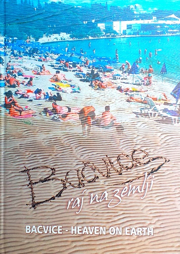 [D-02-1B] BAČVICE - RAJ NA ZEMLJI