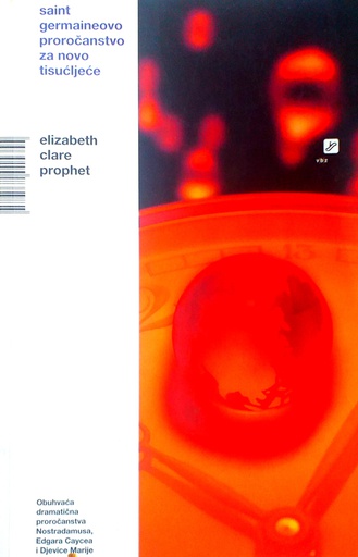 [D-04-4B] SAINT GERMAINEOVO PROROČANSTVO ZA NOVO TISUĆLJEĆE