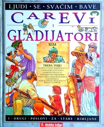 [D-02-1A] LJUDI SE SVAČIM BAVE - CAREVI I GLADIJATORI