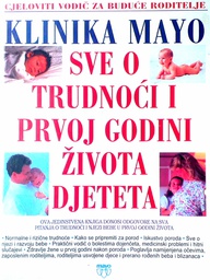 [D-03-1B] KLINIKA MAYO: SVE O TRUDNOĆI I PRVOJ GODINI ŽIVOTA DJETETA