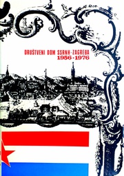 [D-03-1B] DRUŠTVENI DOM SSRNH ZAGREBA 1956.-1976.