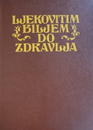 [D-04-5A] LJEKOVITIM BILJEM DO ZDRAVLJA