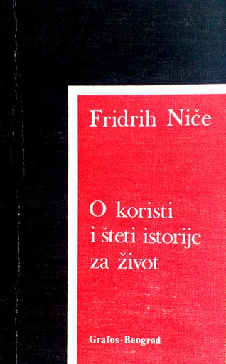 [D-04-5A] O KORISTI I ŠTETI ISTORIJE ZA ŽIVOT