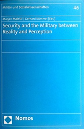 [D-05-3A] SECURITY AND THE MILITARY BETWEEN REALITY AND PERCEPTION