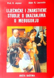 [D-05-3A] LIJEČNIČKE I ZNANSTVENE STUDIJE O UKAZANJIMA U MEĐUGORJU