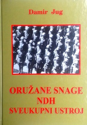 [D-05-4B] ORUŽANE SNAGE NDH SVEUKUPNI USTROJ