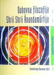 [D-05-4B] DUHOVNA FILOZOFIJA SHRII SHRII ANANDAMURTIJA